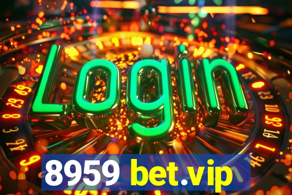 8959 bet.vip